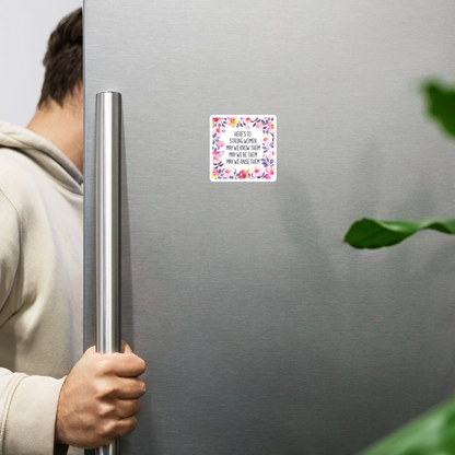 Here's To Strong Women Fridge Magnet
