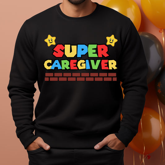 Super CAREGIVER Sweatshirt, Nurse Retro Gaming, Fun Caregiver, Home Health Fun, Super Mario Sweatshirt