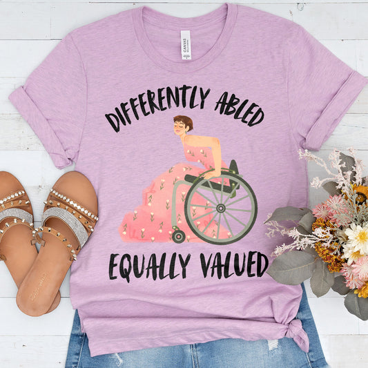 Differently Abled, Equally Valued T-Shirt