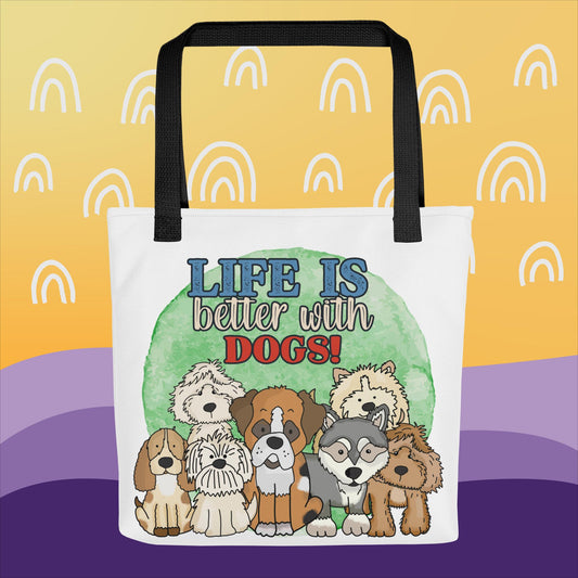 Dog Lover Tote bag, Life is Better with Dogs Tote Bag, Gift for Dog Mom