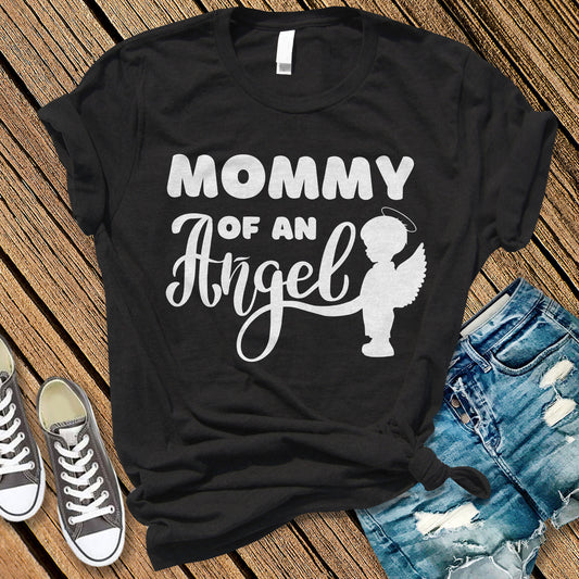 Mommy of an Angel Shirt, Child Loss Gift, Losing a Child, Bereaved Mom, Mourning Mom Gift, Condolence Gift, Bereavement Gift