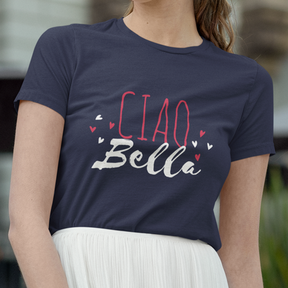 Ciao Bella T-Shirt, Ciao Shirt, Italian Tee, Fun Italian Trend, Italian Pride, Italy Style, Vacation Tee