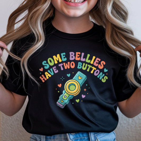 Some Bellies Have Two Buttons Youth classic tee