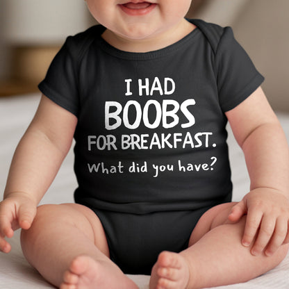 I Had Boobs for Breakfast Baby short sleeve one piece