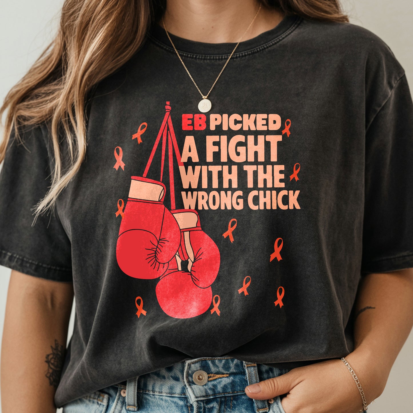 EB Picked a Fight with the Wrong Chick, Epidermolysis Bullosa T-Shirt