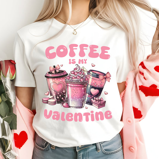 Coffee Is My Valentine t-shirt, Coffee Lover Gift, Valentine's Day Gift, Valentine's Day Shirt