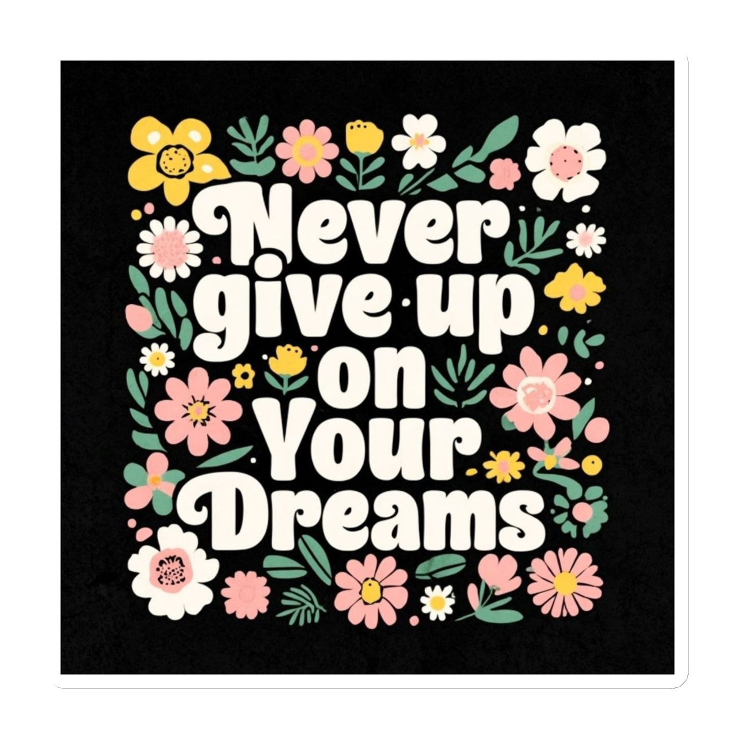 Inspirational Quote Magnet, Encouraging Magnet, Inspirational Magnet, Never Give Up on Your Dreams Gift, Stocking Stuffer