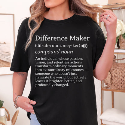 Comfort Colors Difference Maker Definition T-Shirt