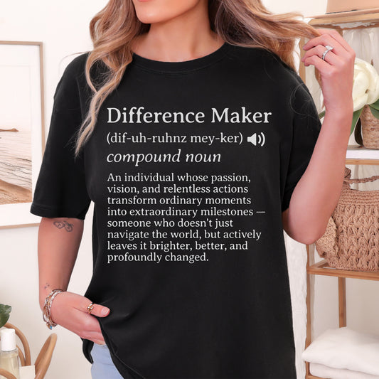 Comfort Colors Difference Maker Definition T-Shirt
