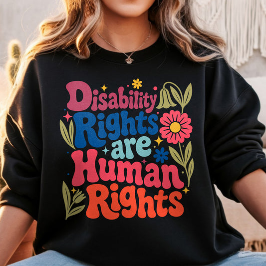 Disability Rights Are Human Rights Boho Retro Floral Sweatshirt