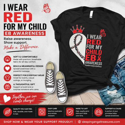 I wear Red for my Child T-Shirt, Epidermolysis Bullosa Awareness