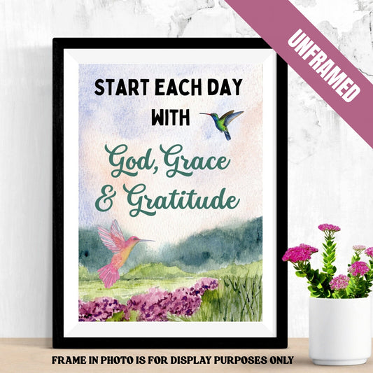 Start Each Day with God, Grace & Gratitude Poster *UNFRAMED*