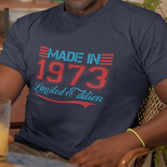 Born in 1973 Shirt, Made in 1973 Tee,  Vintage 1973 T-Shirt, Born in the 70s, Made in the 70s, Birthday Gift, Limited Edition Shirt