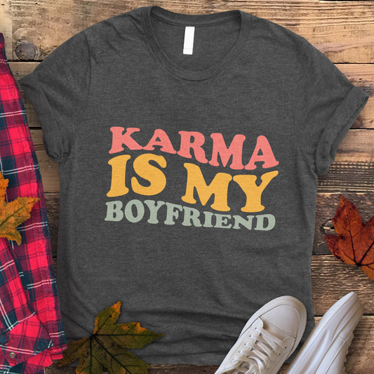 Karma Is My Boyfriend T-Shirt, Karma Is My Boyfriend Shirt, Swiftie Gift, Swiftie Shirt, Karma Tee, Swiftie Merch