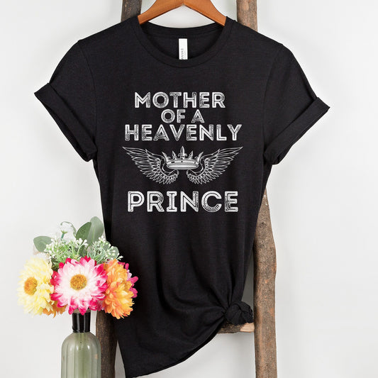 Mother of a Heavenly Prince T-shirt