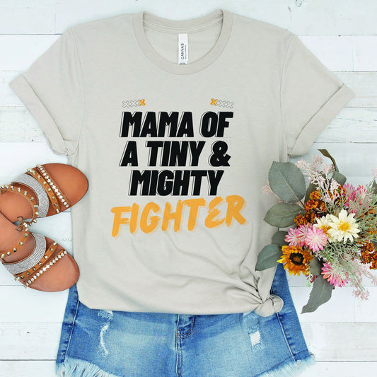 Mama of a Tiny and Mighty Fighter T-Shirt
