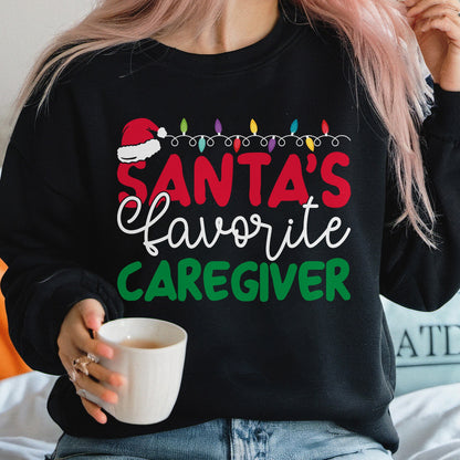 Santa’s Favorite Caregiver Sweatshirt