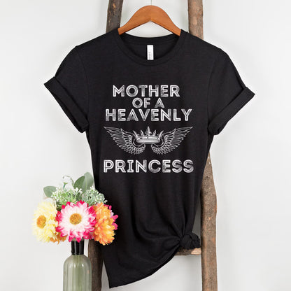 Mother of a Heavenly Princess T-shirt