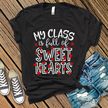 My Class Is Full of Sweet Hearts T-Shirt