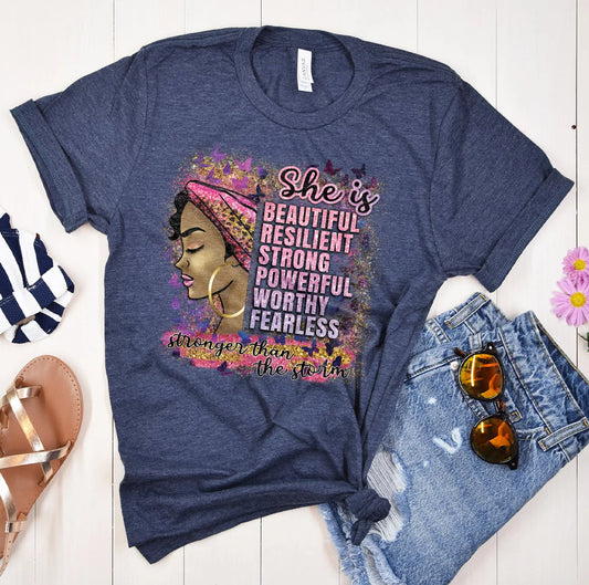 She is Beautiful, Resilient, Strong, Powerful, Worthy, Fearless, Stronger than the Storms T-Shirt