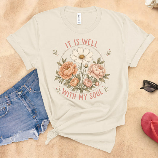 It Is Well With My Soul Christian Floral Tee