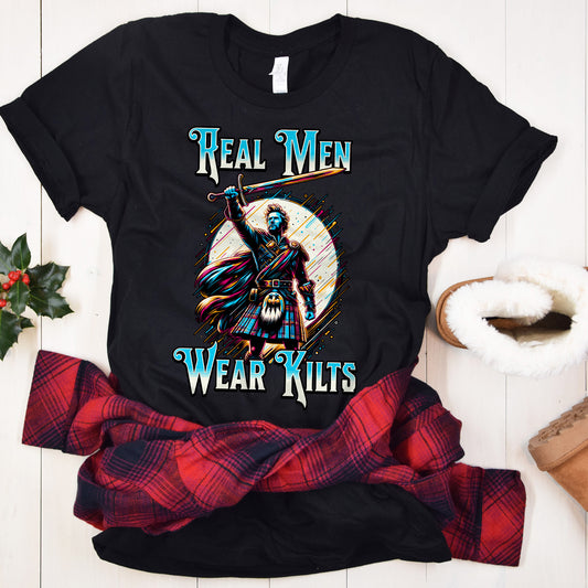 Real Men Wear Kilts t-shirt, Scottish Shirt, Kilt Fans Gift, Outlander Fan Gift, Highland Tee