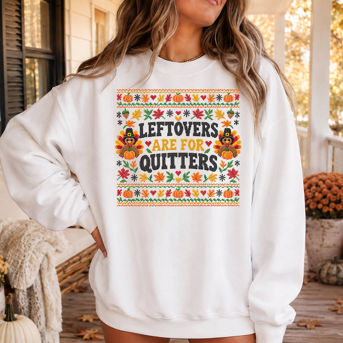 Leftovers Are For Quitters Faux Needlepoint Style Funny Thanksgiving Unisex Sweatshirt