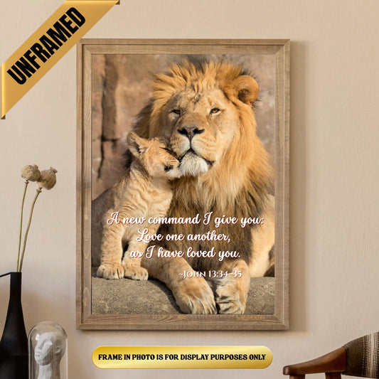 Lion and Cub Inspirational Poster – “Love One Another” John 13:34–35 (UNFRAMED)