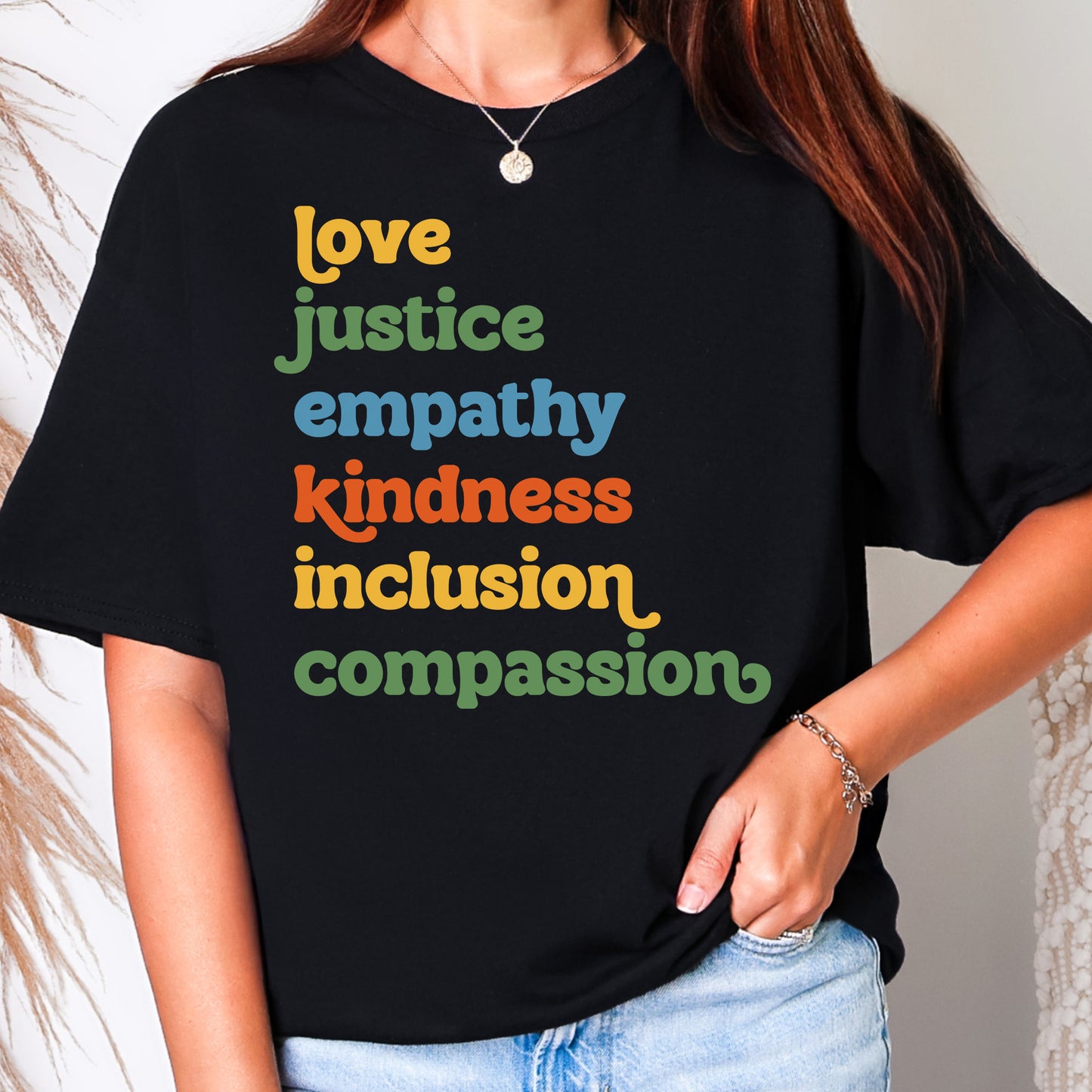 Love Justice Empathy Kindness Inclusion Compassion T-Shirt