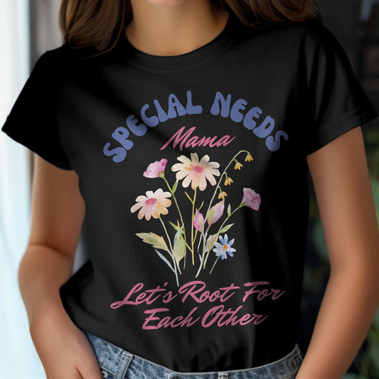 Special Needs Mama T-Shirt | Disability Mom Shirt | Special Mom Tee | Gift for Special Needs Mom