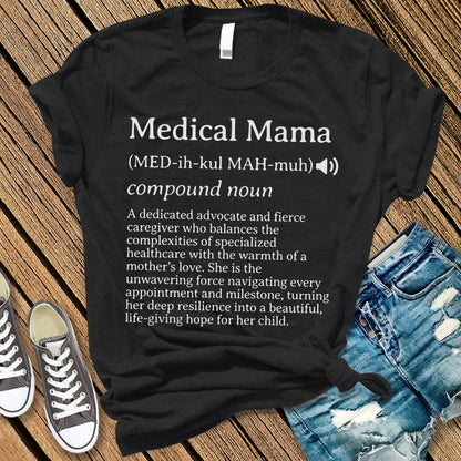 Medical Mama Definition T-shirt