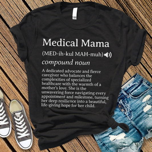 Medical Mama Definition T-shirt