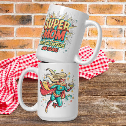 Super Mom Running on Caffeine and Chaos White Glossy Mug