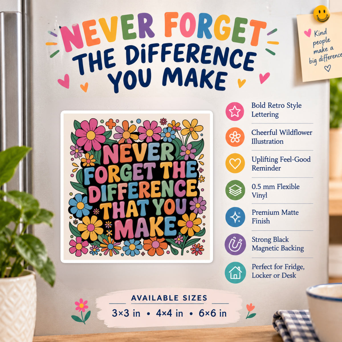 Never Forget The Difference You Make Die-Cut Magnet