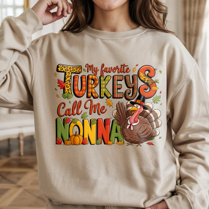 My Favorite Turkeys Call me Nonna Sweatshirt, Italian Grandmother Thanksgiving Gift