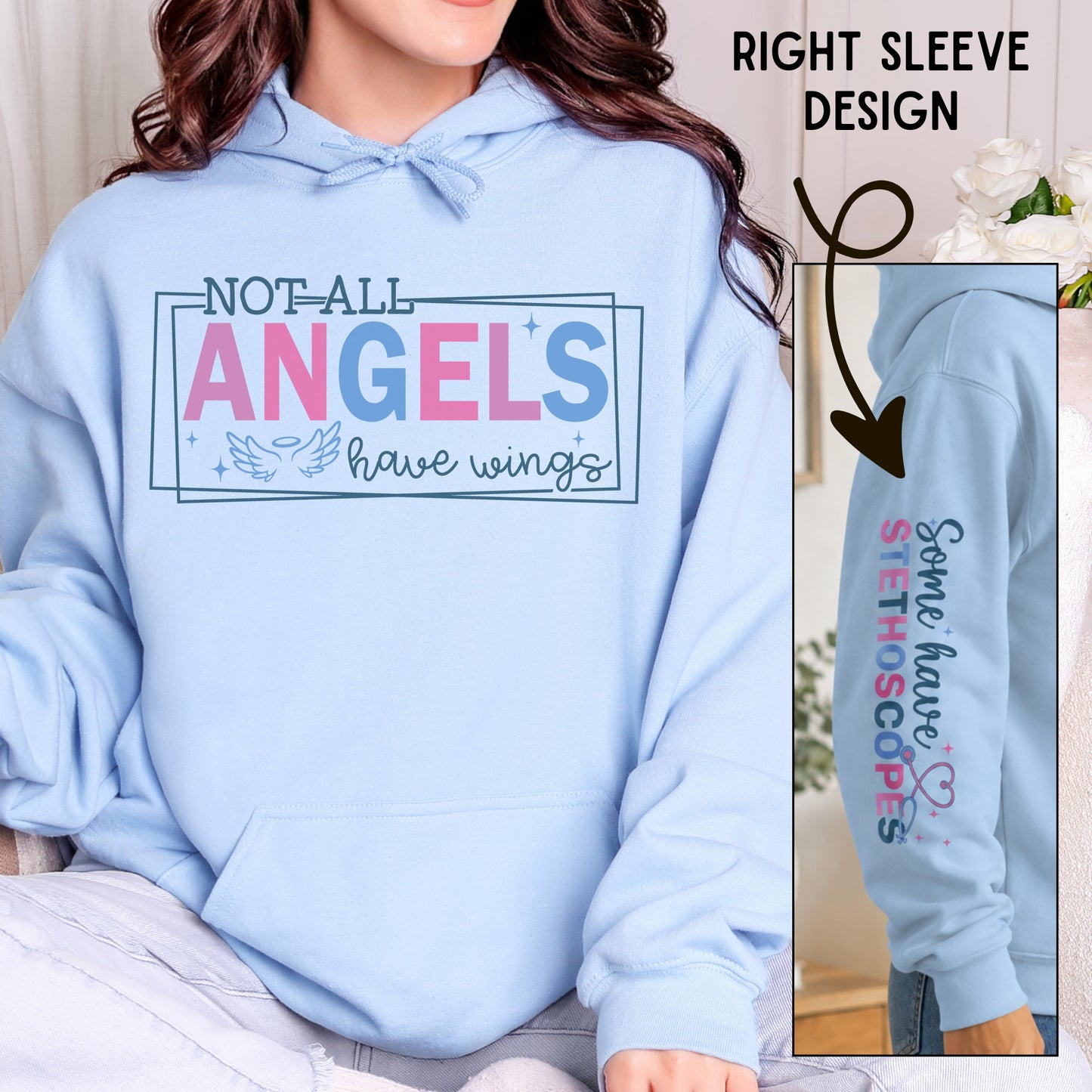 Not All Angels Have Wings Nurse Caregiver Hoodie with Stethoscope Sleeve Print