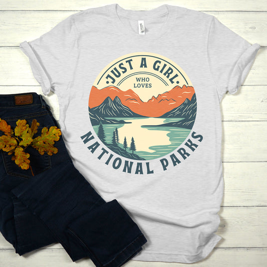Just a Girl who Loves National Parks T-shirt