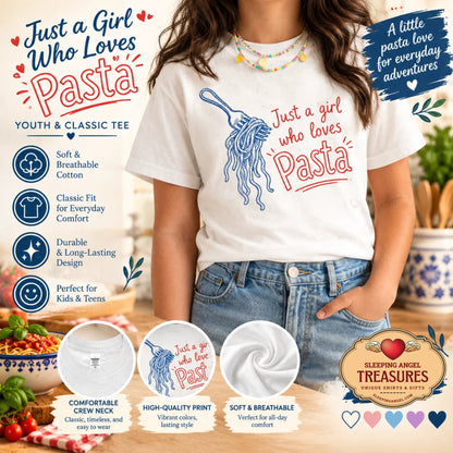 Just A Girl Who Loves Pasta Kids/Youth classic tee