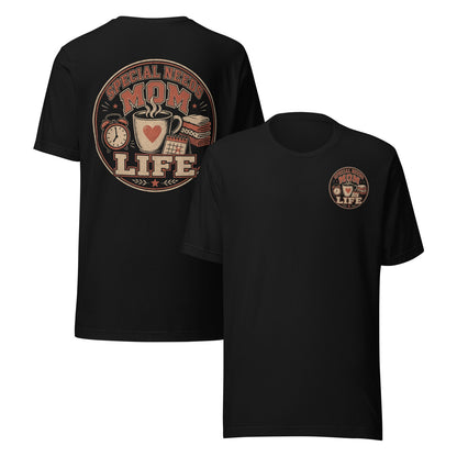 Special Needs Mom Life T-Shirt, Front And Back Design