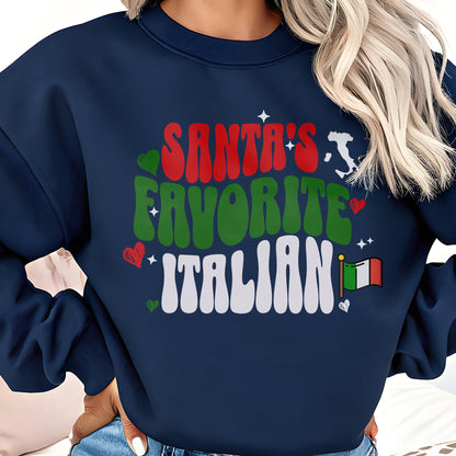 Santa’s Favorite Italian Christmas Sweatshirt