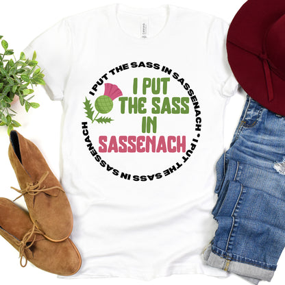 Sassenach Shirt, Outlander Gift, Outlander T-Shirt, Sassenach Gift, Outlander Fan Tee, Claire Fraser