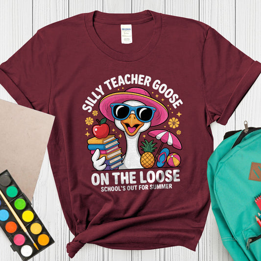 Silly Teacher Goose on the Loose, School's Out for Summer T-Shirt