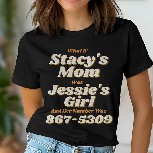 Retro Shirt | Funny Tee | 80S Tee | 80s Music Shirt | Stacy's Mom | Jessie's Girl Unisex T-Shirt