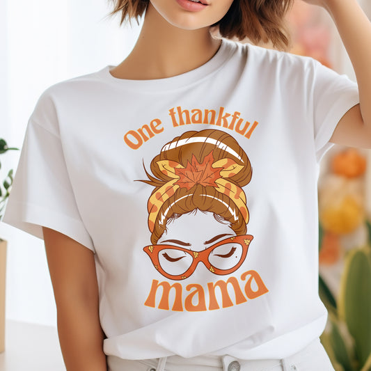 One Thankful Mama Shirt, Thankful Mom Shirt, Thanksgiving Mom Gift, Thanksgiving Dinner, Thanksgiving Shirt