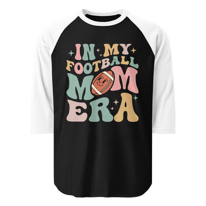 Football Mom Era Shirt, Football Mama Shirt, In My Mom Era Raglan Shirt