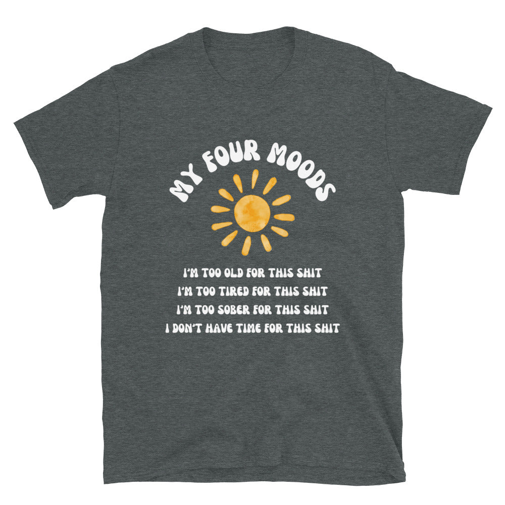 Sarcastic Funny Shirt, Sarcastic Gift, Adult Humor Shirt, Sassy Tee, I am Too Old Tee