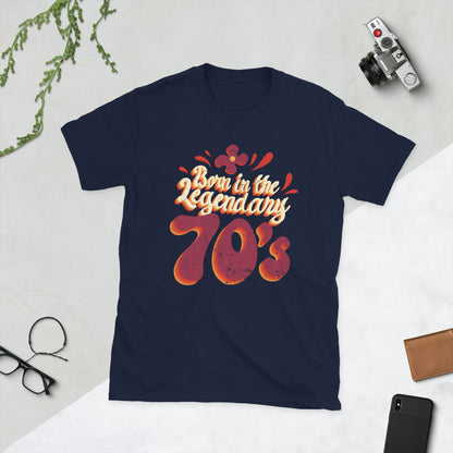 Born in the 70s Shirt, 1970s Vintage 1970s Tee, Made in the 1970s Gift, Legendary 1970s T-Shirt, 50th Birthday Gift