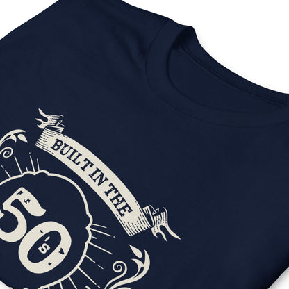 Built in the 50s T-Shirt, Made in the 1950s Tee, 70th birthday Gift, Born in the 50s Shirt, Built in the Fifties Shirt