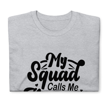 My Squad Calls Me Mama Shirt, Mom Shirt, Gift for Mom, Mom Life Shirt, Funny Mom Shirt