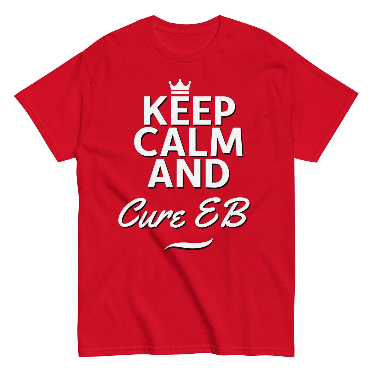 Keep Calm and Cure EB, Epidermolysis Bullosa Awareness T-Shirt